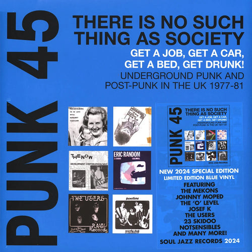 Various; Punk 45: There Is No Such Thing As Society - Get A Job, Get A Car, Get A Bed, Get Drunk! - Vol. 2: Underground Punk And Post-Punk In The UK 1977-81
