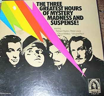 Various: (The Three Greatest Hours Of Mystery Madness And Suspense)