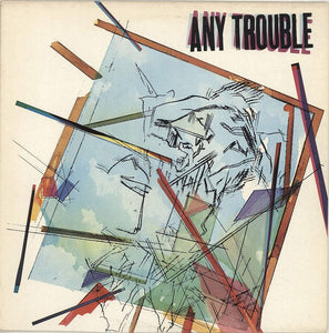 Any Trouble