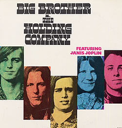 Big Brother and the Holding Company featuring Janis Joplin
