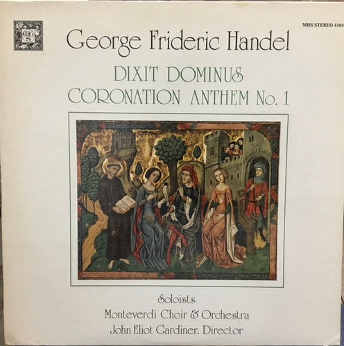 Georg Friedrich Handel, John Eliot Gardiner, the Monteverdi Choir