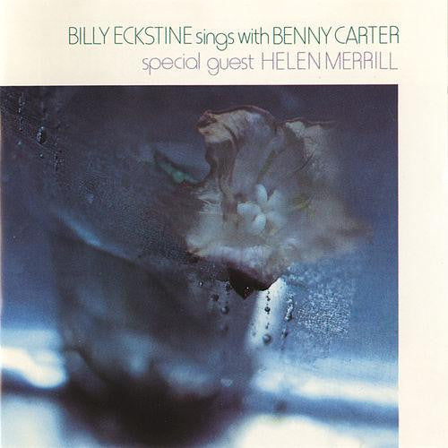 Billy Eckstine, Benny Carter, Helen Merrill