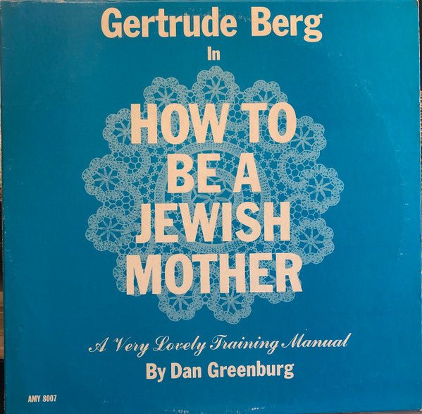 Gertrude Berg, Dan Greenburg
