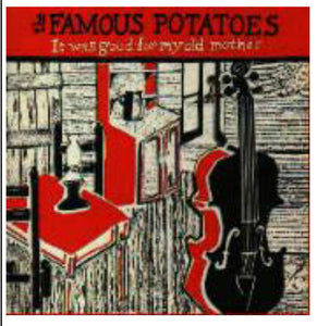 Famous Potatoes