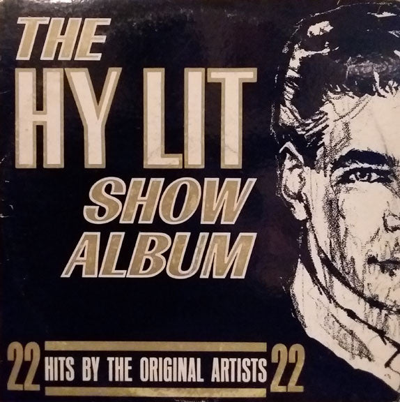 Various; Hy Lit: The Show Album (Neil Diamond, Lovin' Spoonful, Shirelles, Association)