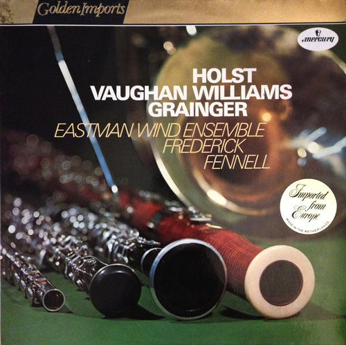 Holst, Vaughan Williams, Grainger, Eastman Wind Ensemble, Frederick Fennell