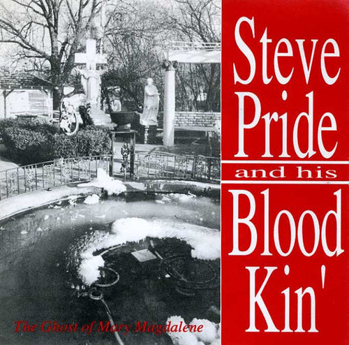 Steve Pride and his Blood Kin'