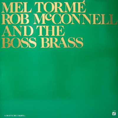 Mel Torme, Rob McConnell and the Boss Brass