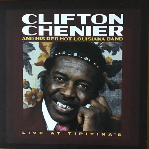 Clifton Chenier and his Red Hot Louisiana Band
