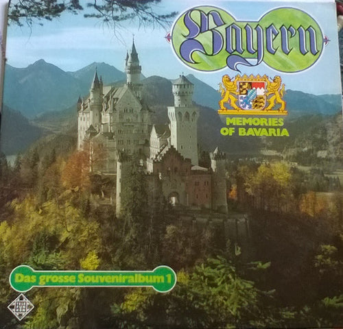 Various; Bayern: Das Grosse Souveniralbum 1: Memories Of Bavaria
