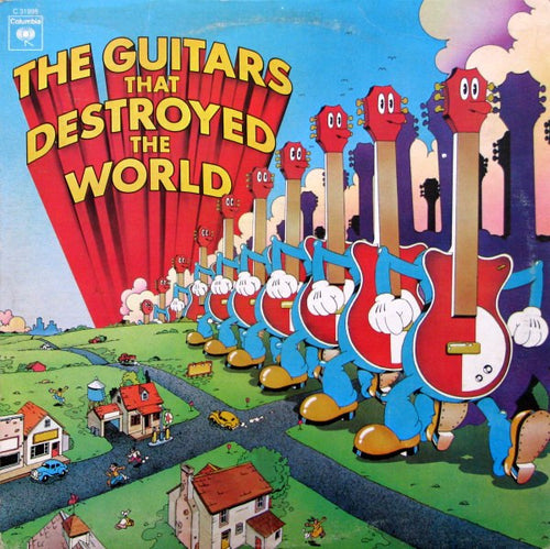 Various; The Guitars That Destroyed the World