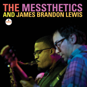 Messthetics And James Brandon Lewis