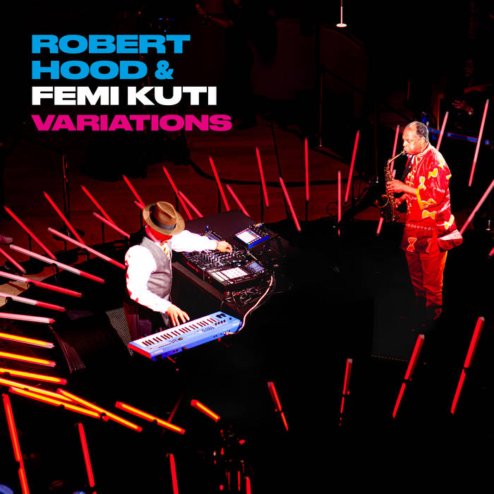 Robert Hood & Femi Kuti