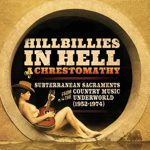 Various; Hillbillies in Hell: A Chrestomathy