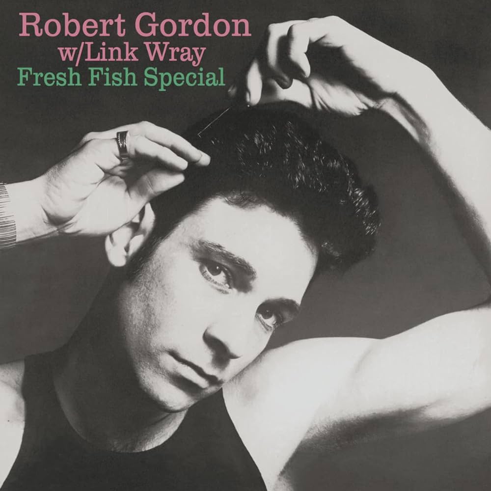 Robert Gordon w/ Link Wray