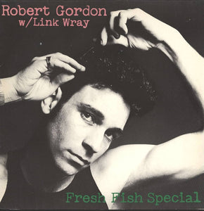 Robert Gordon w/ Link Wray