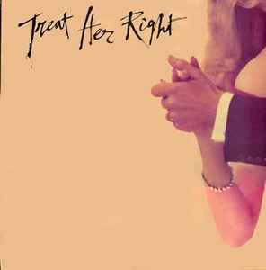 Treat Her Right
