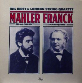 Idil Biret & London String Quartet, Mahler, Franck