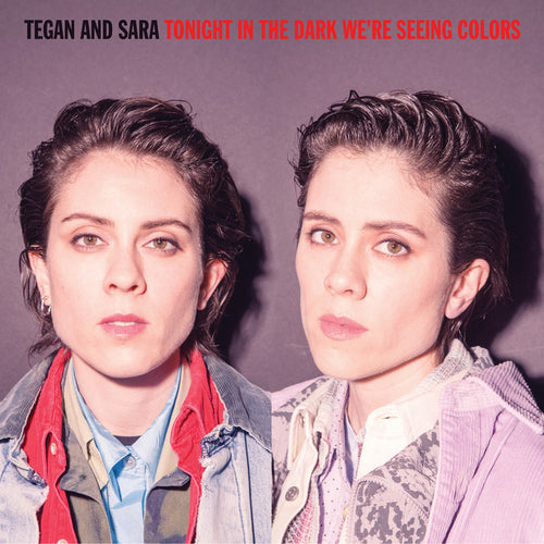 Tegan and Sara